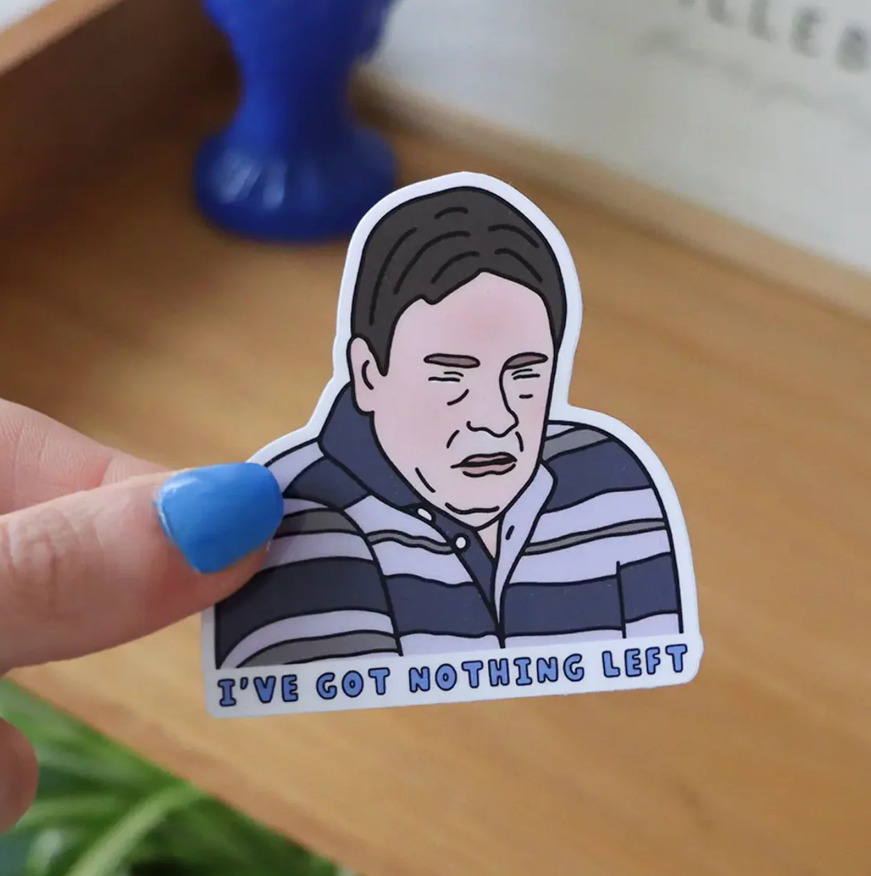 I’ve Got Nothing Left Ian Beale Glossy Vinyl Sticker