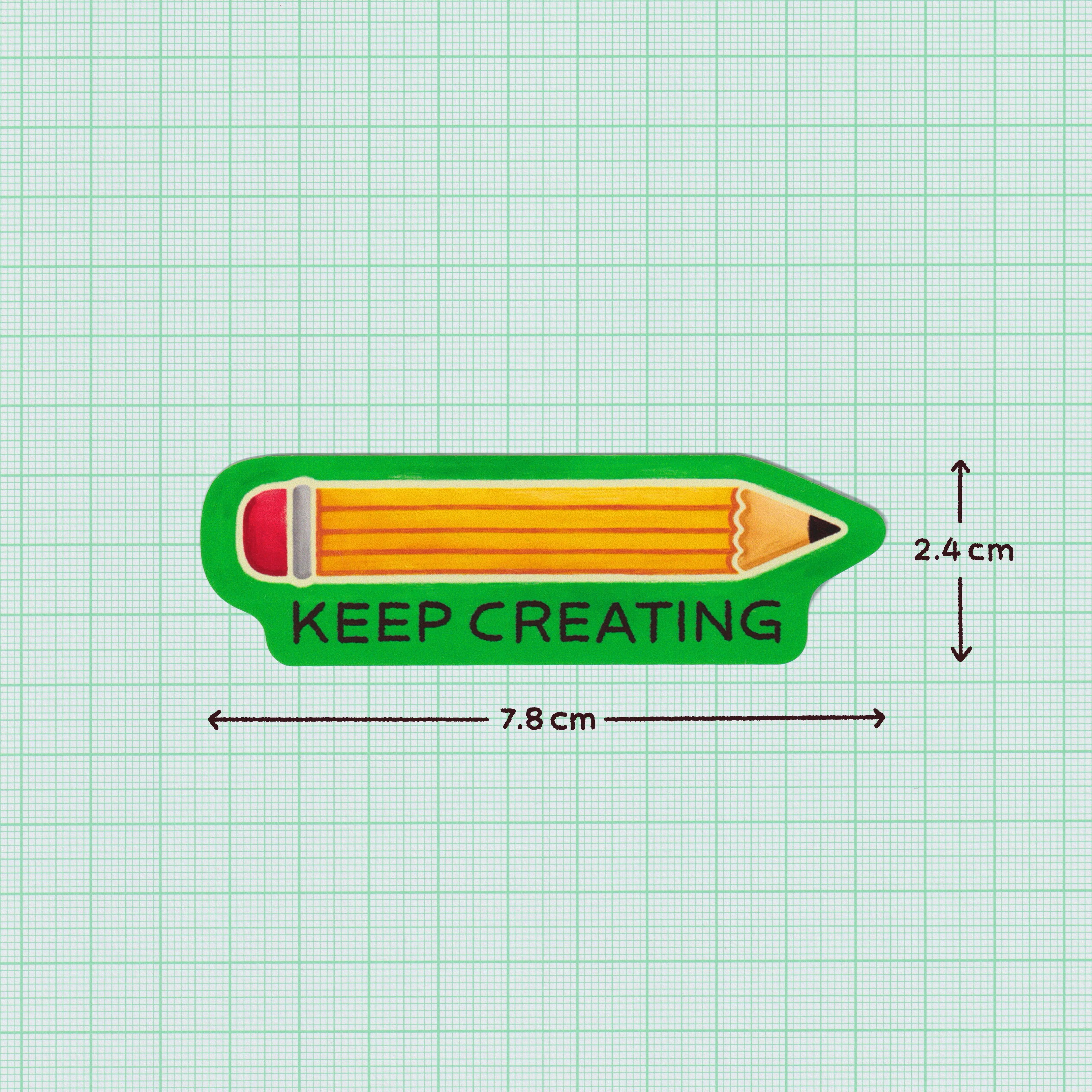 Keep Creating Sticker - Image 2