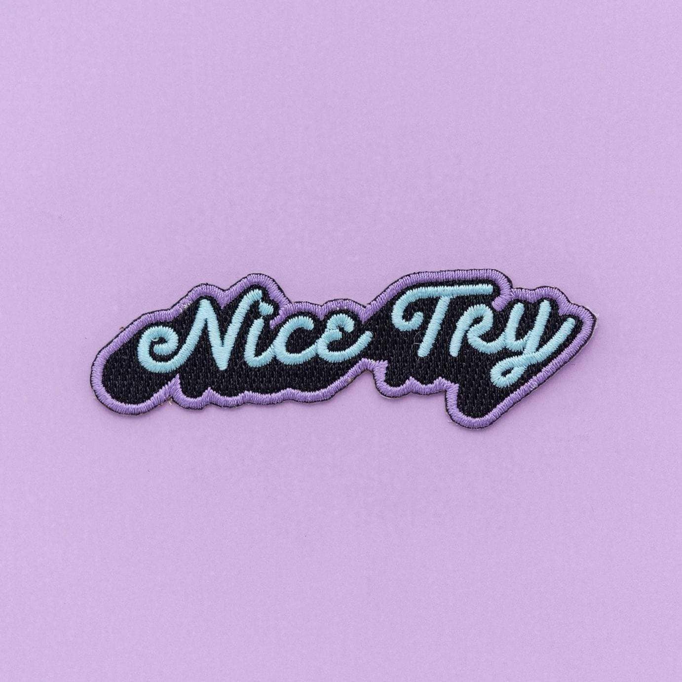 Nice Try Embroidered Iron On Patch - Image 4