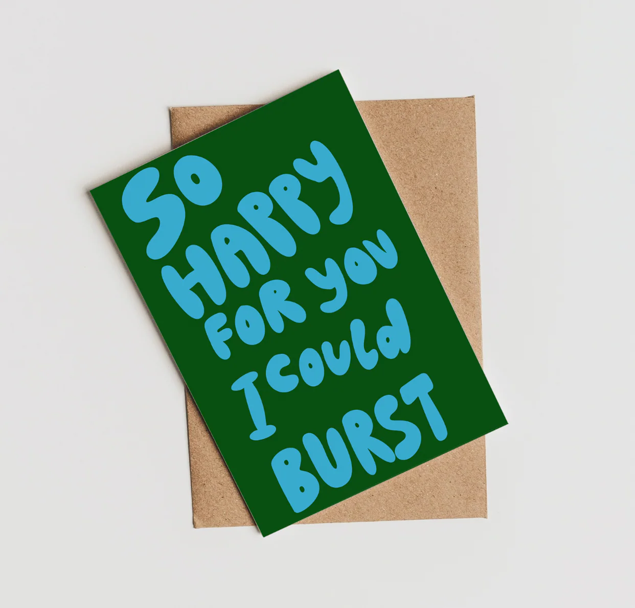 So Happy For You I Could Burst card